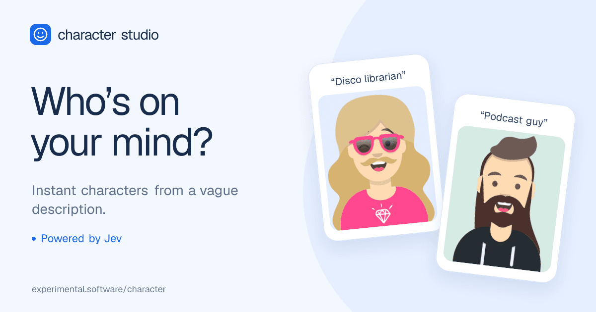 Character Studio: Who’s on your mind? A disco librarian and a podcast guy illustrate instant characters from a vague description, powered by Jev.